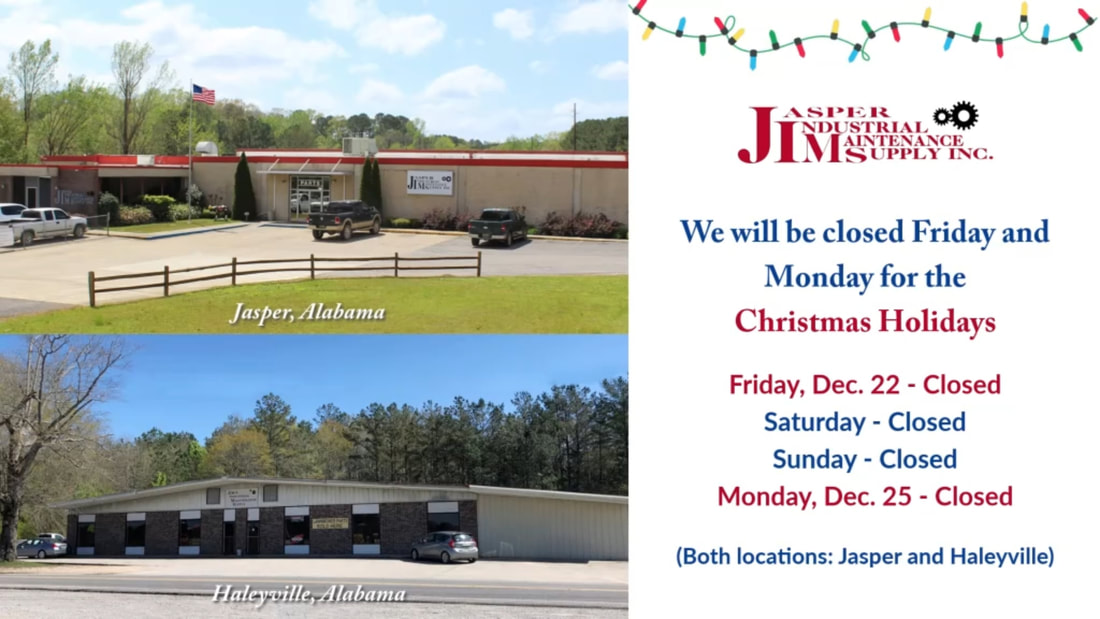 Jasper Industrial closed Friday and Monday for Christmas Holidays