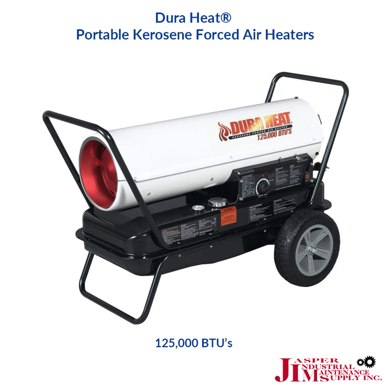 Dura Heat Portable Kerosene Forced Air Heaters 125,000 BTU's at Jasper Industrial Maintenance Supply in Jasper, Alabama and Haleyville, Alabama