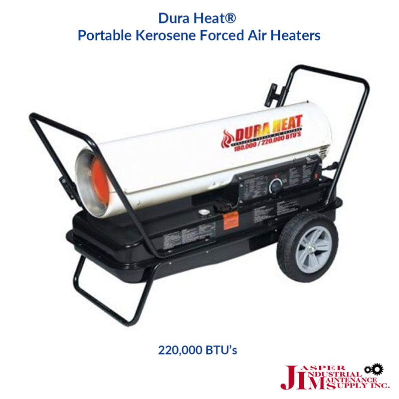 Dura Heat Portable Kerosene Forced Air Heaters 220,000 BTU's at Jasper Industrial Maintenance Supply in Jasper, Alabama and Haleyville, Alabama